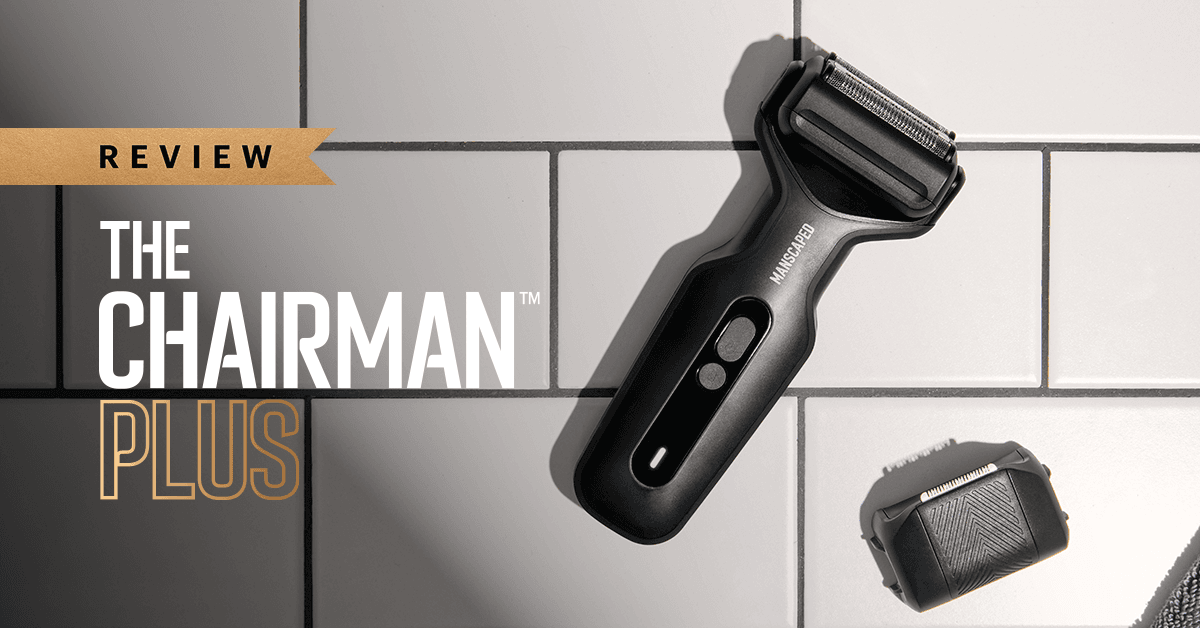 The Chairman™ Plus Review by MANSCAPED®