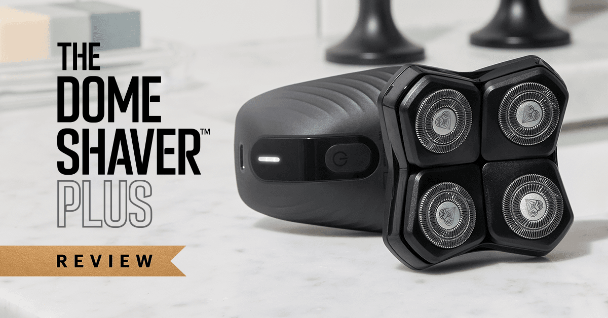 The Dome Shaver™ Plus Review by MANSCAPED®